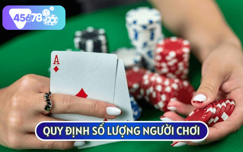 Số lượng người tham gia Joker sẽ từ 2 - 4 và hợp lý nhất là 4 người