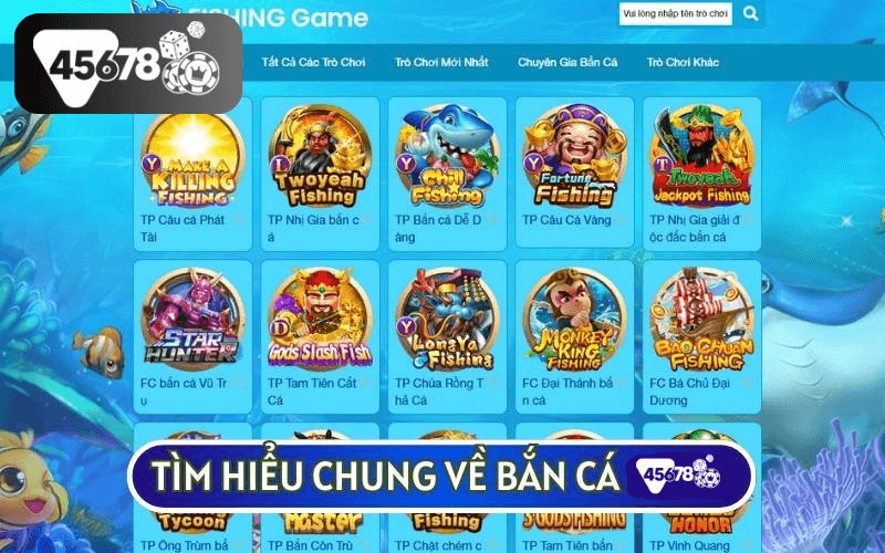 Khi nói đến đâu là sảnh đổi thưởng được yêu thích nhất tại 45678 thì không thể bỏ qua BẮN CÁ